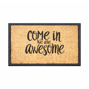 Come In We're Awesome, Bevelled Rubber & Coir Doormat, 40x70cm - Doormats.com.au
